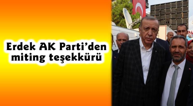 Erdek AK Parti’den miting teşekkürü 