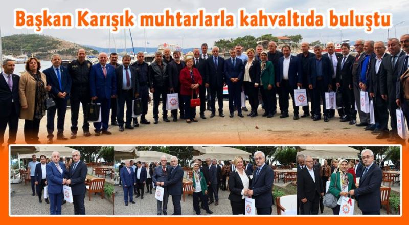 Başkan Karışık muhtarlarla kahvaltıda buluştu  