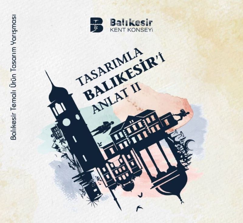 “Tasarımla Balıkesir’i Anlat” yarışmasında son gün 30 Kasım 