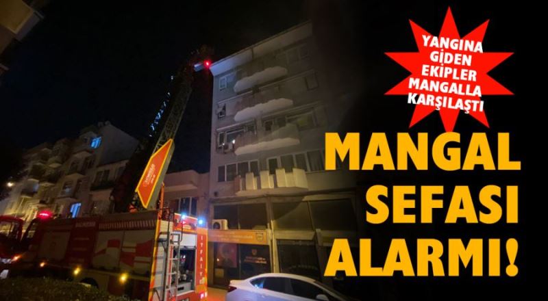 Terasta yakılan mangal itfaiyeyi alarma geçirdi 