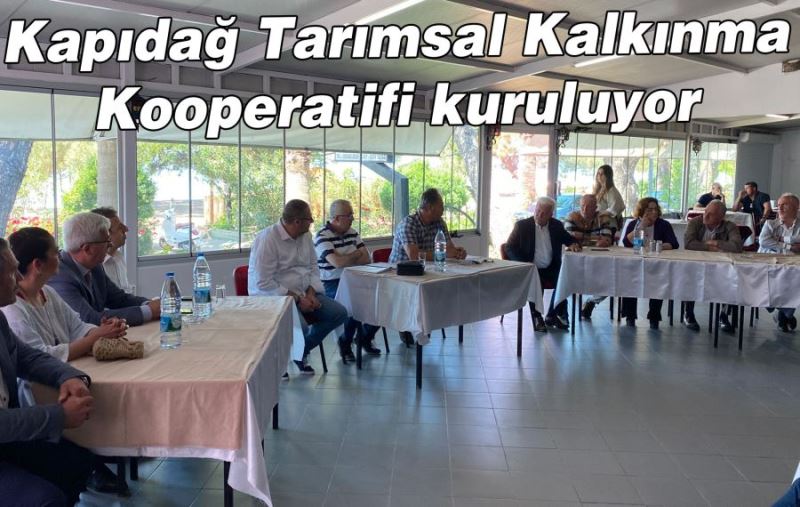 Kapıdağ Tarımsal Kalkınma Kooperatifi kuruluyor 