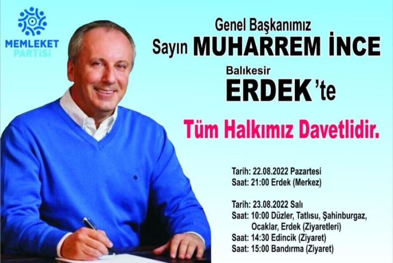 İnce, Erdek ve Bandırma’ya gelecek