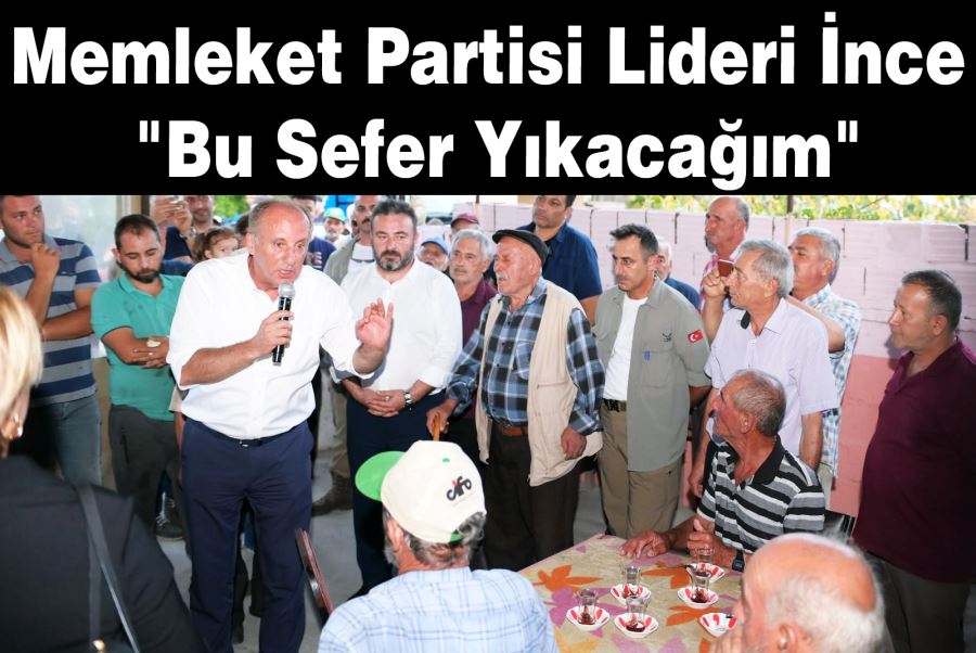 Memleket Partisi Lideri Muahrrem İnce 