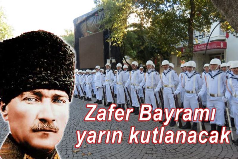 Zafer Bayramı kutlama programı belli oldu