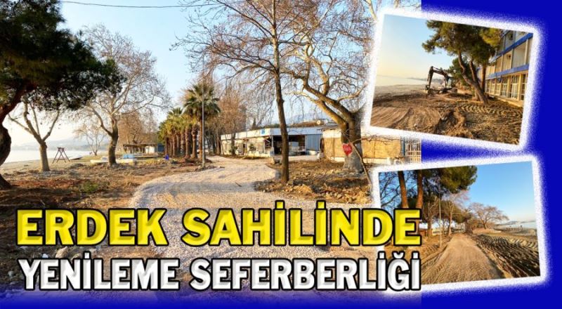 Erdek’te sahil bandında yenileme çalışmaları başladı 