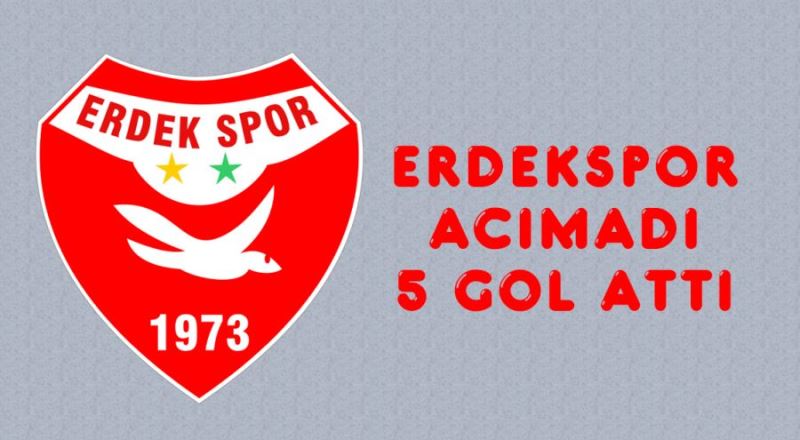 G.O.Paşaspor: 0-Erdekspor: 5