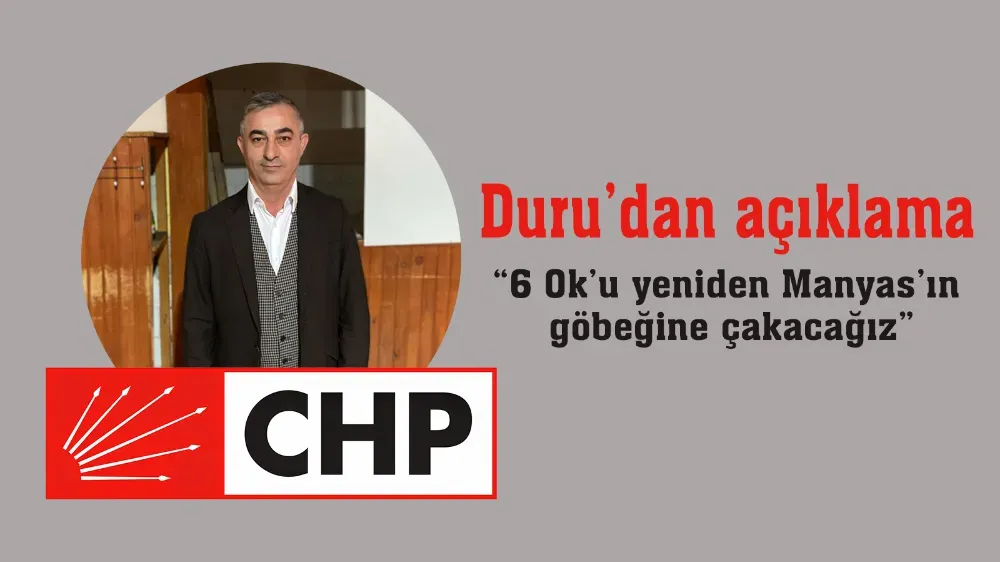 CHP Adayı Ahmet Duru’dan İlk  Açıklama