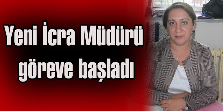 Yeni İcra Müdürü göreve başladı