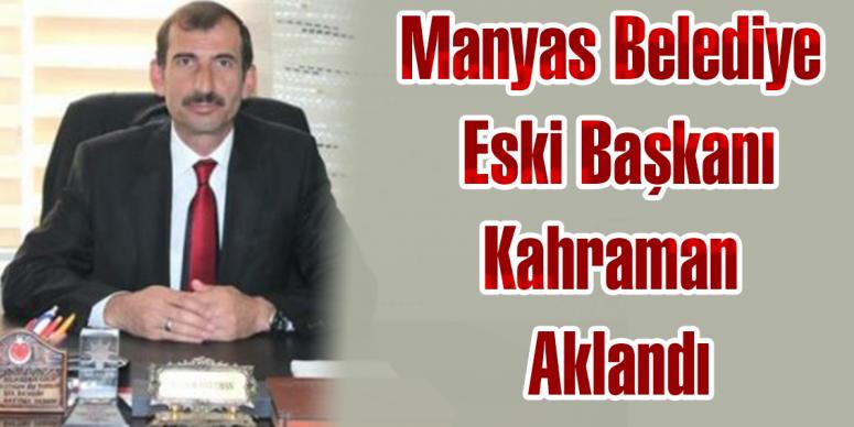 Manyas Belediye eski Başkanı Kahraman aklandı