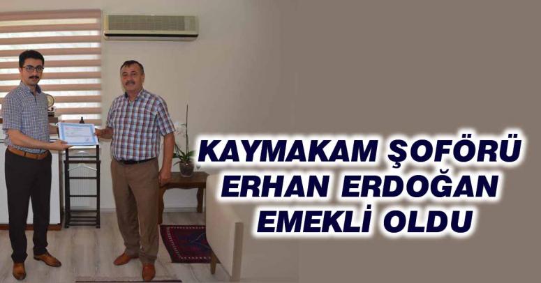 Kaymakam Şoförü Erdoğan Emekli Oldu