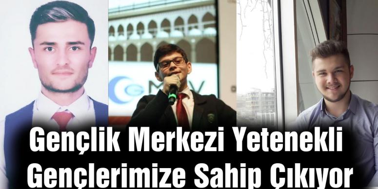 Gençlik Merkezi Yetenekli Gençlerimize Sahip Çıkıyor