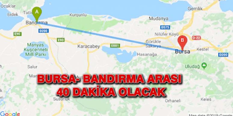 Bursa- Bandırma arası 40 dakika olacak