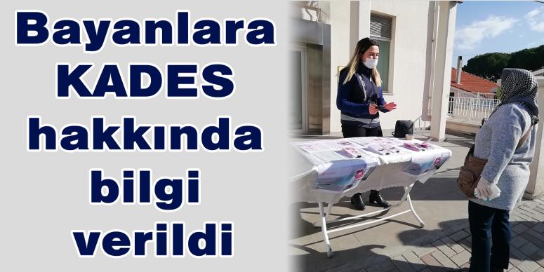 Bayanlara KADES hakkında bilgi verildi 